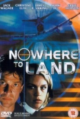Nơi Không Hạ Cánh, Nowhere To Land (2000)