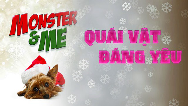 Xem Phim Quái Vật Đáng Yêu, Monster and Me 2013 Xem Phim Quái Vật Đáng Yêu, Monster and Me 2013