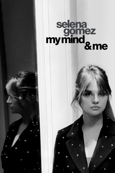 Selena Gomez: My Mind & Me / Selena Gomez: My Mind & Me (2022)