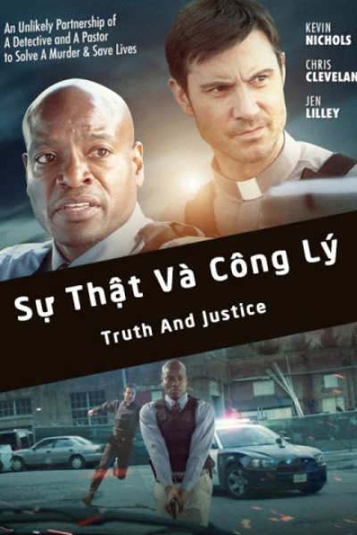 Sự Thật Và Công Lý, Truth And Justice / Truth And Justice (2016)