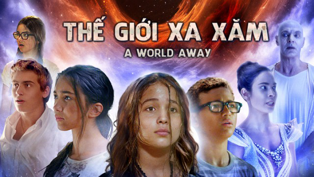 Xem Phim Thế Giới Xa Xăm, A World Away 2019 Xem Phim Thế Giới Xa Xăm, A World Away 2019