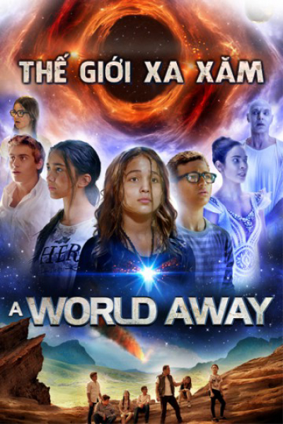 Thế Giới Xa Xăm, A World Away / A World Away (2019)