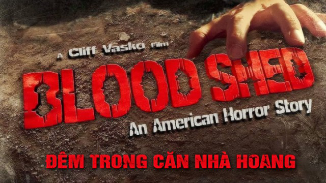 Xem Phim Đêm Trong Căn Nhà Hoang, American Bloodshed 2017