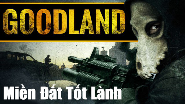 Xem Phim Miền Đất Tốt Lành, Goodland 2017