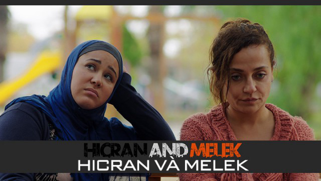 Xem Phim Hicran Và Melek, Hicran and Melek 2016 Xem Phim Hicran Và Melek, Hicran and Melek 2016