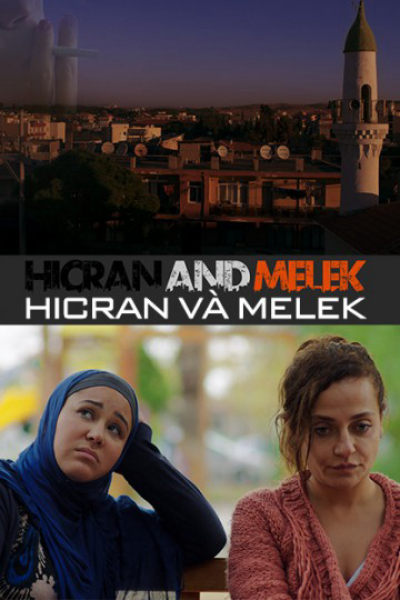 Hicran Và Melek, Hicran and Melek / Hicran and Melek (2016)
