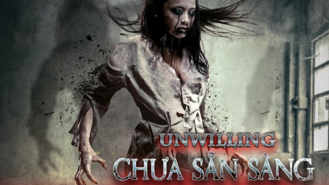 Xem Phim Chưa Sẵn Sàng, Unwilling 2016 Xem Phim Chưa Sẵn Sàng, Unwilling 2016