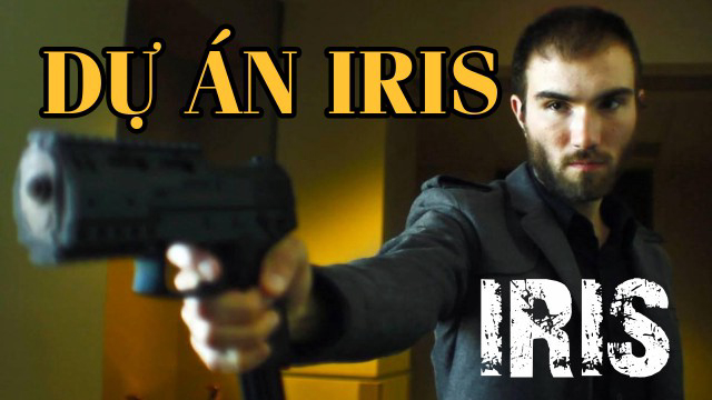 Xem Phim Dự Án Iris, Iris 2017 Xem Phim Dự Án Iris, Iris 2017