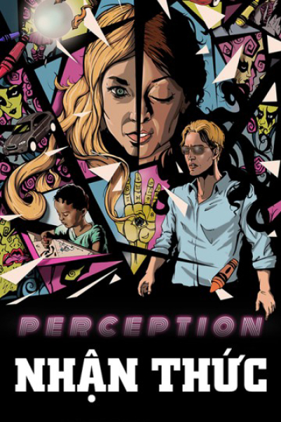 Nhận Thức, Perception / Perception (2018)
