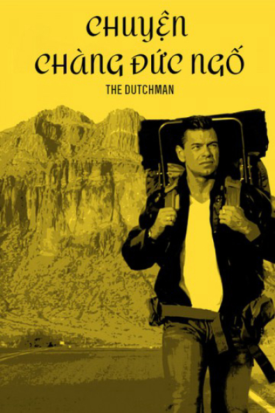 Chuyện Chàng Đức Ngố, The Dutchman / The Dutchman (2016)