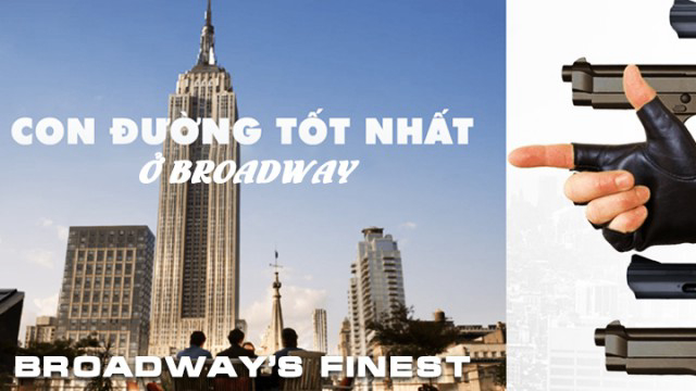Xem Phim Con Đường Tốt Nhất Ở Broadway, Broadway’s Finest 2012