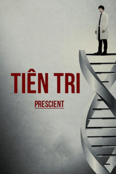 Tiên Tri, Prescient / Prescient (2015)