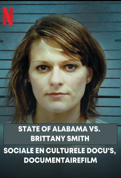 State of Alabama vs. Brittany Smith / State of Alabama vs. Brittany Smith (2022)