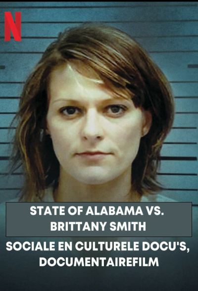 Cuộc chiến giữa bang Alabama và Brittany Smith, State of Alabama vs. Brittany Smith / State of Alabama vs. Brittany Smith (2022)