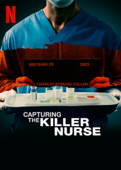 Capturing the Killer Nurse / Capturing the Killer Nurse (2022)