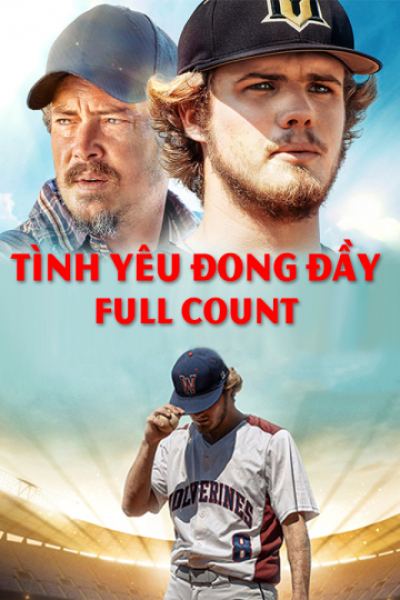 Tình Yêu Đong Đầy, Full Count / Full Count (2019)