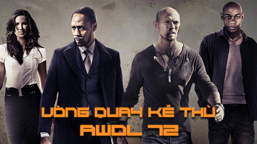 Xem Phim Vòng Quay Kẻ Thù, Awol-72 2015 Xem Phim Vòng Quay Kẻ Thù, Awol-72 2015
