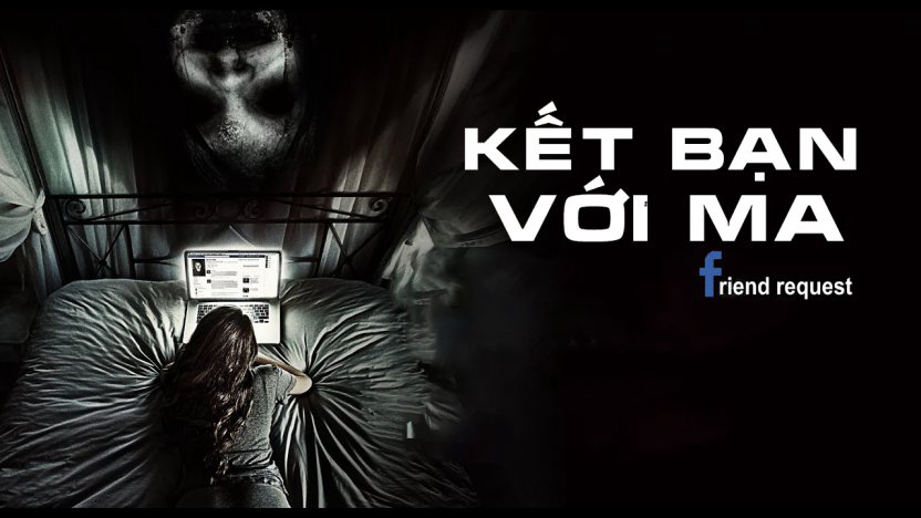 Xem Phim Kết Bạn Với Ma, Friend Request 2016 Xem Phim Kết Bạn Với Ma, Friend Request 2016