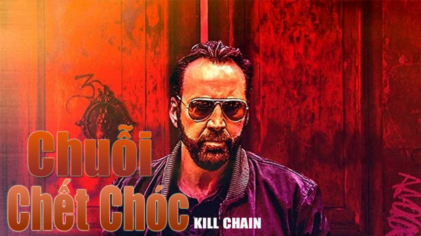 Xem Phim Chuỗi Chết Chóc, Kill Chain 2019