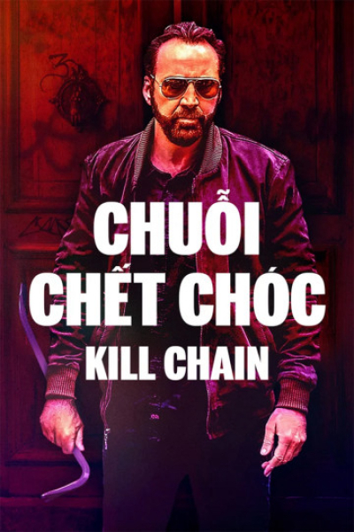 Chuỗi Chết Chóc, Kill Chain / Kill Chain (2019)