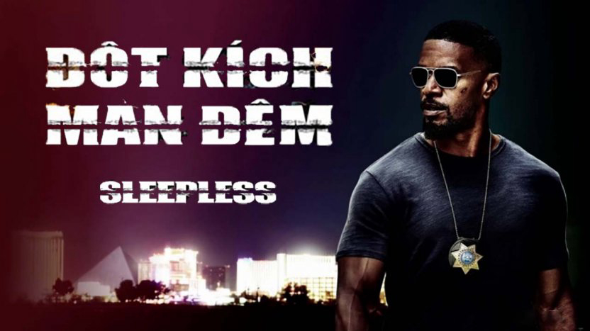 Xem Phim Đột Kích Màn Đêm, Sleepless 2017 Xem Phim Đột Kích Màn Đêm, Sleepless 2017