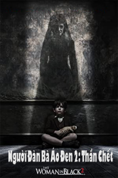 The Woman In Black 2: Angel Of Death / The Woman In Black 2: Angel Of Death (2014)
