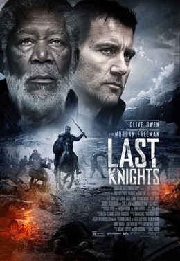 Hiệp Sĩ Cuối Cùng, Last Knights / Last Knights (2015)