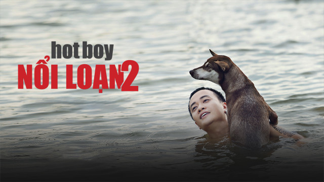 Xem Phim Hotboy Nổi Loạn 2, Hotboy Nổi Loạn 2 2017 Xem Phim Hotboy Nổi Loạn 2, Hotboy Nổi Loạn 2 2017