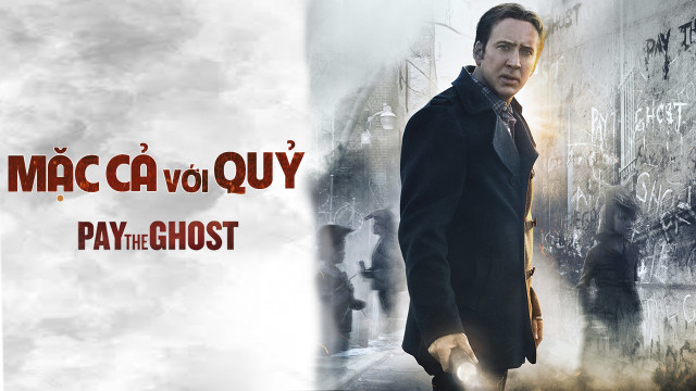 Xem Phim Mặc Cả Với Quỷ, Pay The Ghost 2015 Xem Phim Mặc Cả Với Quỷ, Pay The Ghost 2015