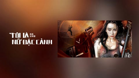 Xem Phim Tôi Là Nữ Đặc Cảnh, I am A Female Special Weapons And Tactics 2022 Xem Phim Tôi Là Nữ Đặc Cảnh, I am A Female Special Weapons And Tactics 2022