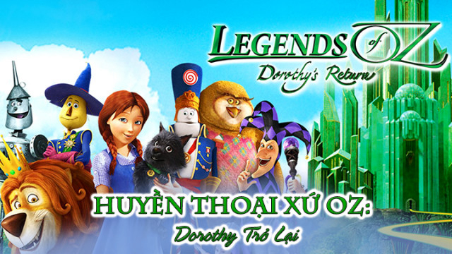 Xem Phim Huyền Thoại Xứ Oz: Dorothy Trở Lại, Legends of Oz: Dorothy's Return 2014 Xem Phim Huyền Thoại Xứ Oz: Dorothy Trở Lại, Legends of Oz: Dorothy's Return 2014