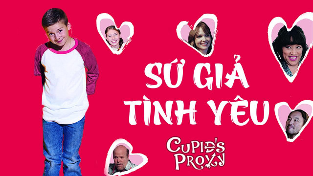 Xem Phim Sứ Giả Tình Yêu, Cupid's Proxy 2017