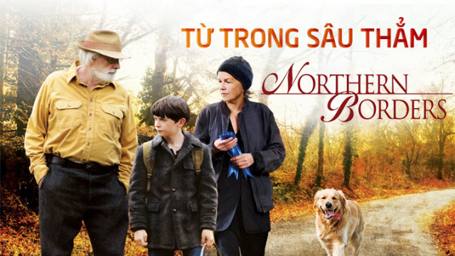 Xem Phim Từ Trong Sâu Thẳm, Northern Borders 2015