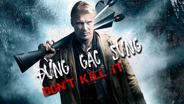 Xem Phim Đừng Gác Súng, Don't Kill It 2017 Xem Phim Đừng Gác Súng, Don't Kill It 2017
