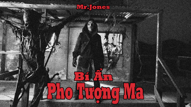 Xem Phim Bí Ẩn Pho Tượng Ma, Mr. Jones 2014