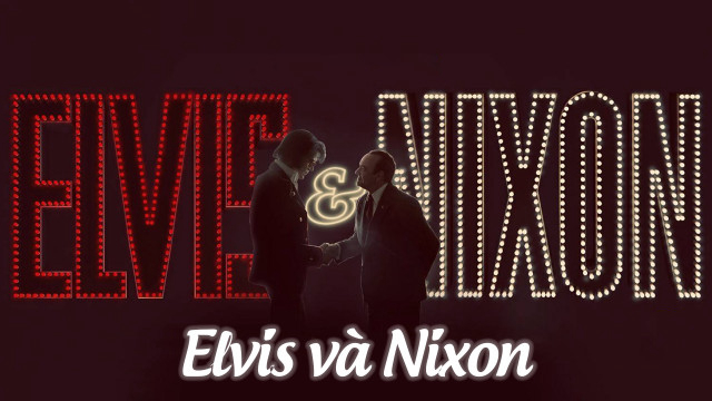 Xem Phim Elvis và Nixon, Elvis & Nixon 2016 Xem Phim Elvis và Nixon, Elvis & Nixon 2016