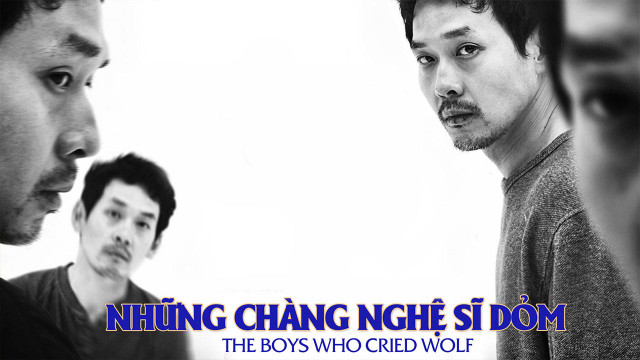 Xem Phim Những Chàng Nghệ Sĩ Dỏm, The Boys Who Cried Wolf 2016