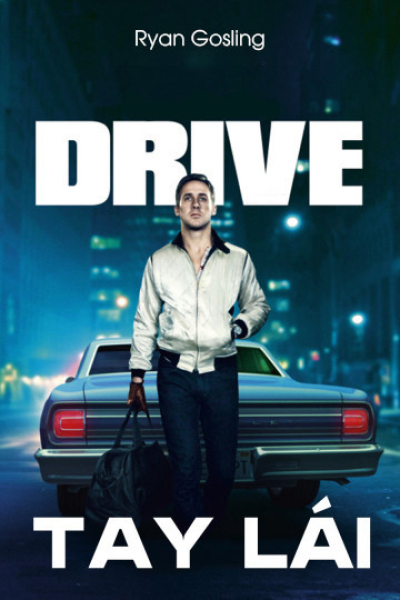 Tay Lái, Drive / Drive (2011)