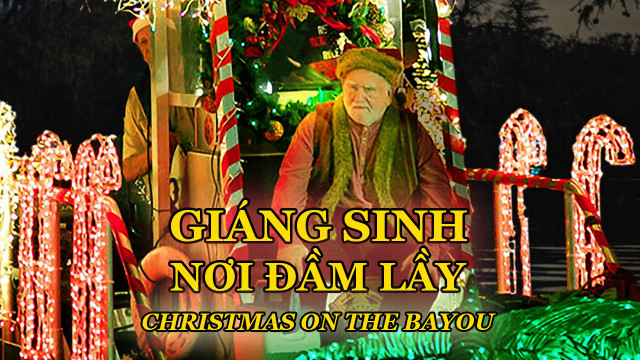 Xem Phim Giáng Sinh Nơi Đầm Lầy, Christmas on the Bayou 2013