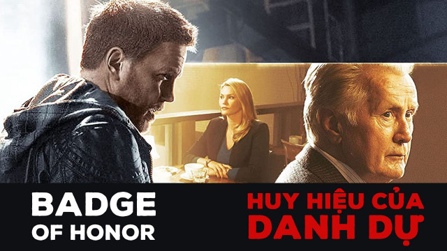 Xem Phim Huy Hiệu Của Danh Dự, Badge of Honor 2015 Xem Phim Huy Hiệu Của Danh Dự, Badge of Honor 2015
