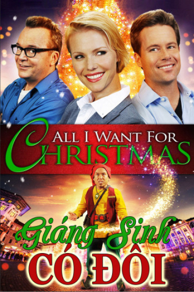 Giáng Sinh Có Đôi, All I Want For Christmas / All I Want For Christmas (2013)
