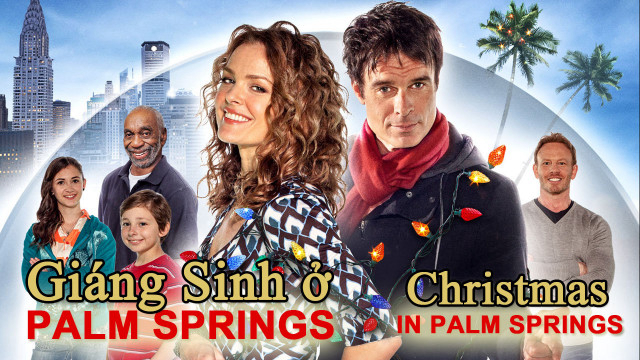 Xem Phim Giáng Sinh Ở Palm Springs, Christmas in Palm Springs 2014