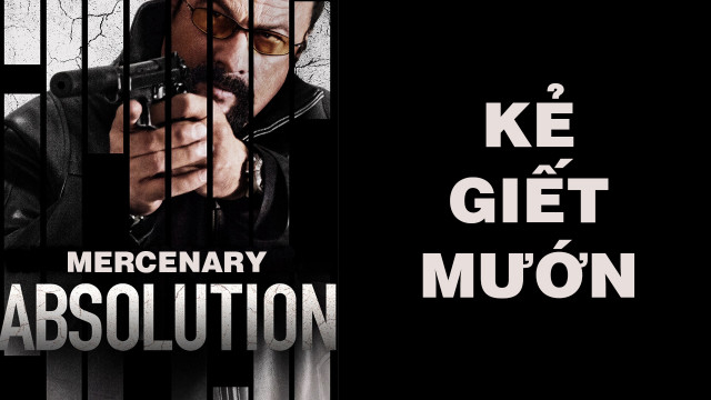 Xem Phim Kẻ Giết Mướn, Mercenary: Absolution 2015 Xem Phim Kẻ Giết Mướn, Mercenary: Absolution 2015