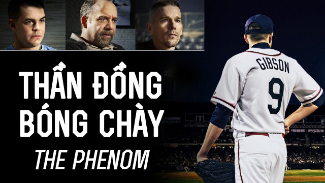 Xem Phim Thần Đồng Bóng Chày, The Phenom 2016 Xem Phim Thần Đồng Bóng Chày, The Phenom 2016