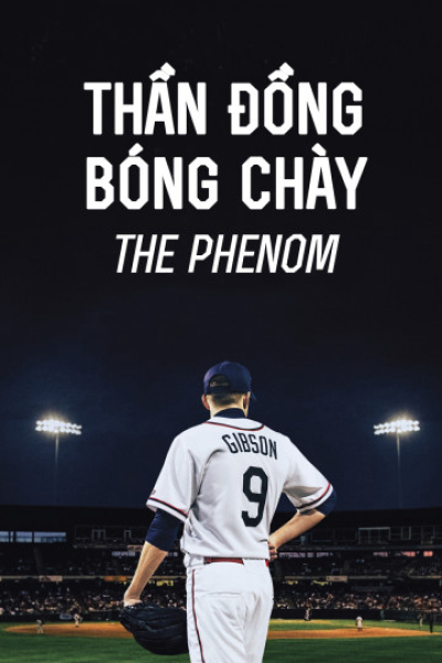 Thần Đồng Bóng Chày, The Phenom / The Phenom (2016)