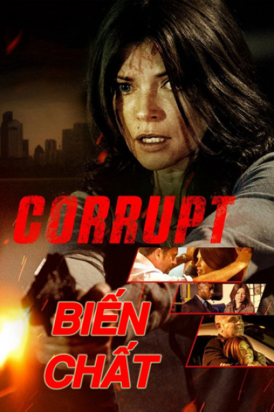 Biến Chất, Corrupt / Corrupt (2016)