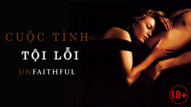 Xem Phim Cuộc Tình Tội Lỗi, Unfaithful 2002