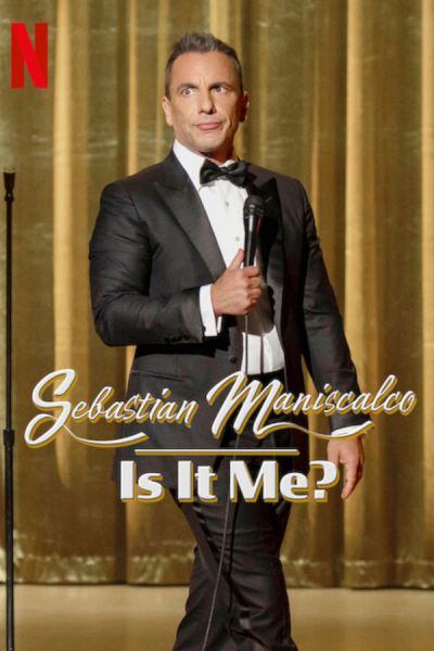 Sebastian Maniscalco: Is It Me? / Sebastian Maniscalco: Is It Me? (2022)