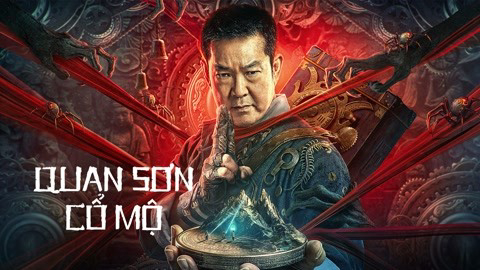 Xem Phim Quan Sơn Cổ Mộ, Coffin Mountain Tomb 2022 Xem Phim Quan Sơn Cổ Mộ, Coffin Mountain Tomb 2022