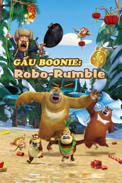 Gấu Boonie: Robo-Rumble, Boonie Bears: Robo-Rumble / Boonie Bears: Robo-Rumble (2014)